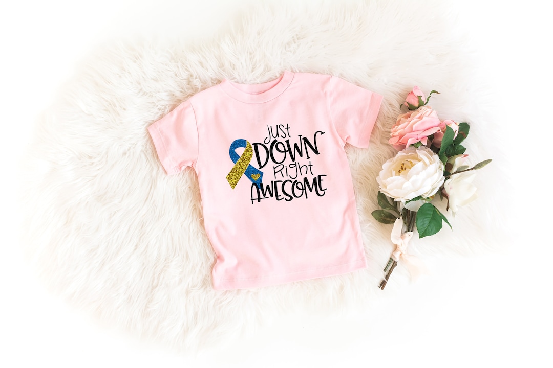 Baby Girl Down Right Awesome Down Syndrome Shirt Etsy