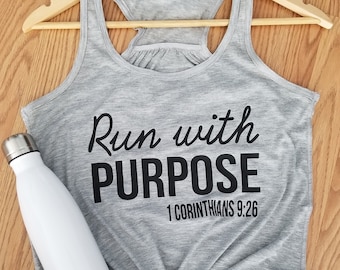 Run With Purpose 1 Corinthians 9:26 Flowy Tank Top. Christian Clothing. Running Shirt. Running Tank. Christian Tank. She Will Run.