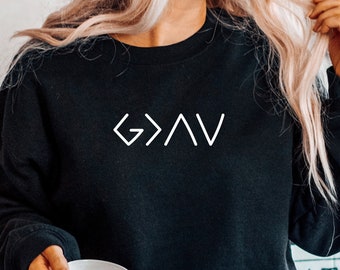 God Is Greater Sweatshirt. Faith Religious. Christian Apparel. Christian Shirt