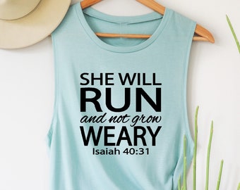 She Will Run and Not Grow Weary. Workout Tank Top. Fitness Muscle Tank. Motivation. Christian Shirt. Faith Fitness Tank. Inspiration.