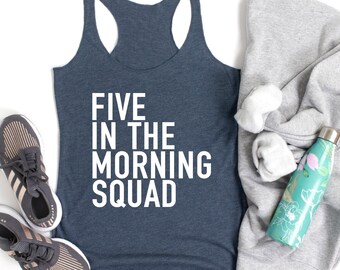 Five In The Morning Squad. Workout Tank. 5AM Crew. Yoga. Spinbabe. Pilates. Fitness Tank Gym Shirt Exercise Tank. Five Crew. Five Mafia.