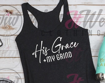 Workout Tank. His Grace My Grind. Fitness and Faith. Exercise Tank. Christian Workout. Running. Yoga.