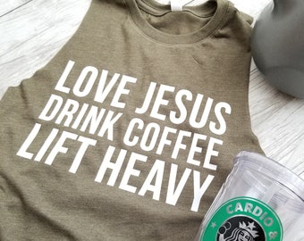 Love Jesus Drink Coffee Lift Heavy CROPPED Tank Top. Fitness Tank. Workout Shirt. Gym Tank. Boxing. Faith Fitness. Wake Pray Slay. LFT HVY