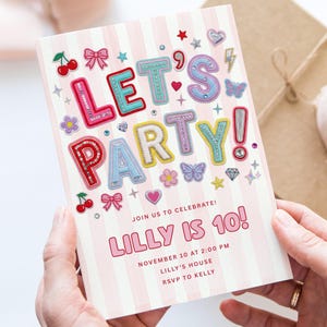 May include: A party invitation card with a light pink and white striped background. The text reads LET'S PARTY! JOIN US TO CELEBRATE! LILLY IS 10! NOVEMBER 10 AT 2:00 PM LILLY'S HOUSE RSVP TO KELLY. Decorated with colourful patches of cherries, bows, and stars.