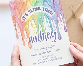 May include: A colorful invitation with a rainbow watercolor slime design. The text reads "IT'S SLIME TIME!" and "audrey is turning eight!" Additional details include the date, time, and location of the event.