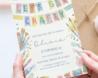 May include: A craft-themed invitation with the text "LET'S GET CRAFTY" on colorful banner flags. The invitation includes the name "Olivia" and details for a 6th birthday party, with watercolor paintbrushes, crayons, and paint tubes.