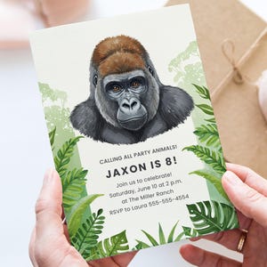 May include: A birthday invitation featuring a watercolor illustration of a gorilla. The invitation reads "CALLING ALL PARTY ANIMALS! JAXON IS 8!" with event details. Green foliage frames the design.