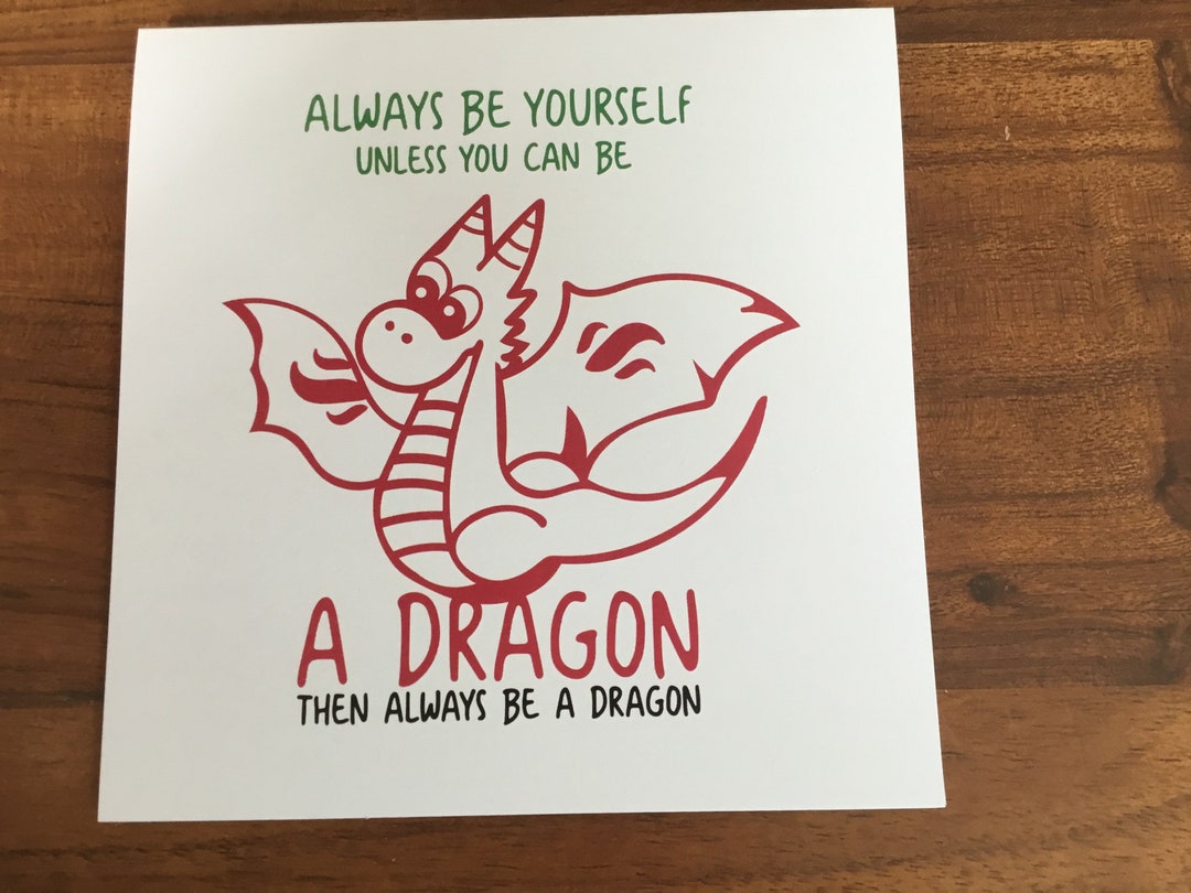 Always Be a Dragon Card Red Dragon Inspirational Card Etsy