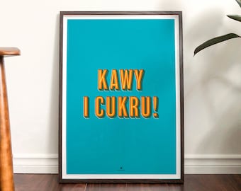 Kawy i cukru – plakat do kuchni albo na prezent!