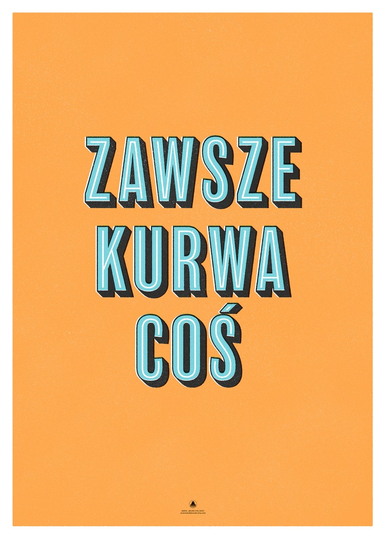 Zawsze Kurwa Coś plakat image 2