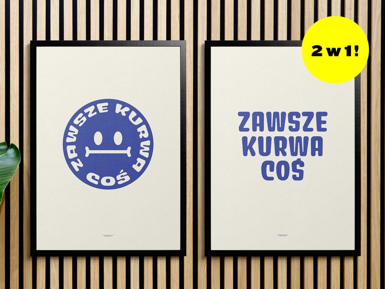 DWUSTRONNY plakat Zawsze Kurwa Coś SITODRUK image 4