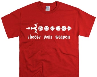 Choose Your Weapon Dice T-Shirt | Nerdy Board Game Shirt ∙ D20 Tee ∙ Dice DnD Collection T Shirt ∙ D&D Geek Fans Gift