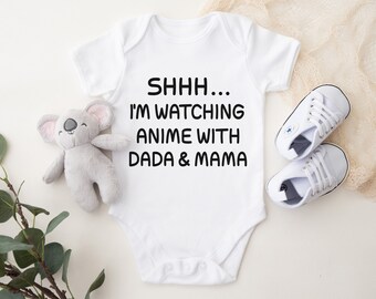 Shhh... I'm Watching Anime With Dada & Mama Cute Nerdy Baby Bodysuit, Funny Anime Baby Gift, Otaku Geek Baby Outfit