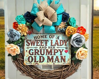 Blue Rustic Funny Sign Wreath " Home of A Sweet Lady & Her Grumpy Old Man"