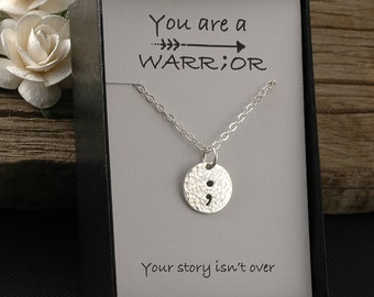 Semicolon Necklace, Semicolon Jewelry,  You are a warrior, sterling silver hammered disc