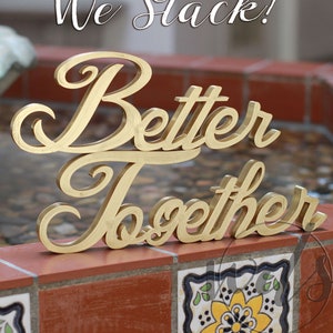 Better Together Sweetheart Table Sign, calligraphy sweetheart table ideas, wedding centerpiece, better together sign, wedding decor