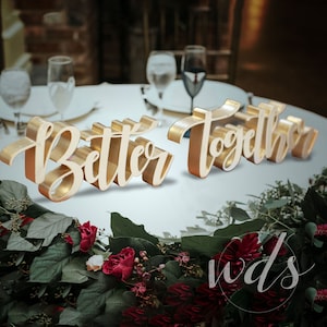 Better Together Head Table Sign, calligraphy, sweetheart table, better together sign, centerpiece, wedding decorations, wedding decor