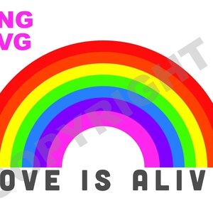 Love Is Alive, Rainbow, Love Is Alive Rainbow digital download, Love Is Alive SVG, Love Is Alive PNG, Rainbow digital download, Pride