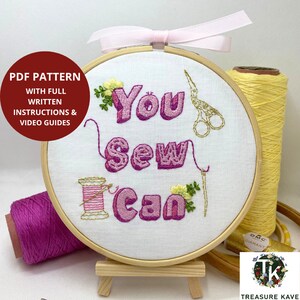 You Sew Can PDF embroidery pattern, PDF downloadable pattern with video guides, DIY positivity decoration kit, Hand embroidery