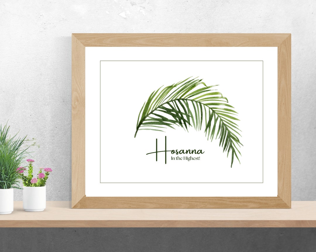 Hosanna Palm Sunday Printable / Christian Easter Wall Art / Watercolor