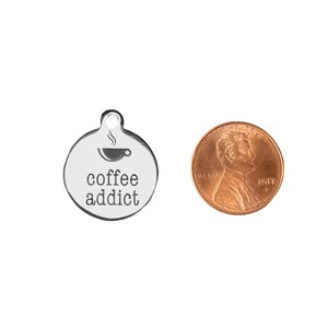 Coffee Addict Charm - - LadybugfeetDesigns -