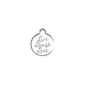 Live Laugh Love Charm - - LadybugfeetDesigns -
