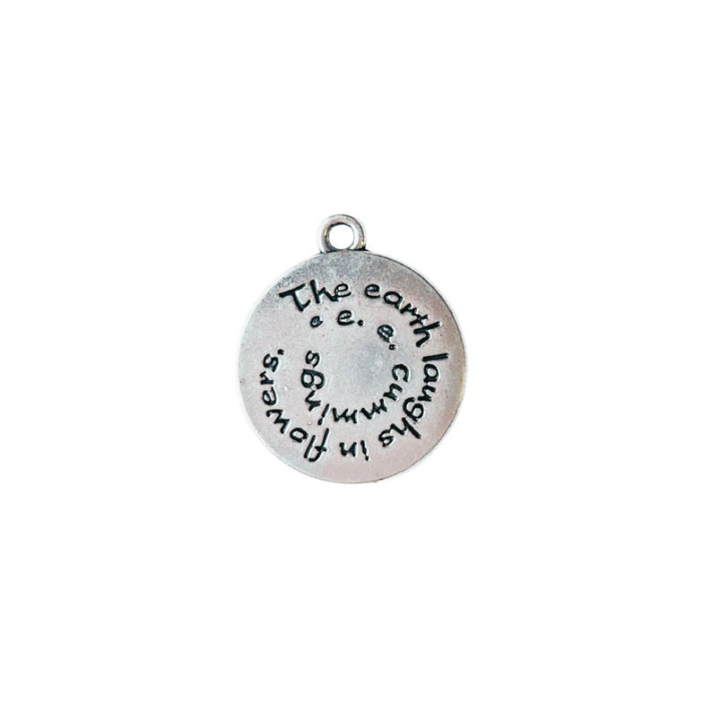 The Earth Laughs in Flowers Charm - - LadybugfeetDesigns -