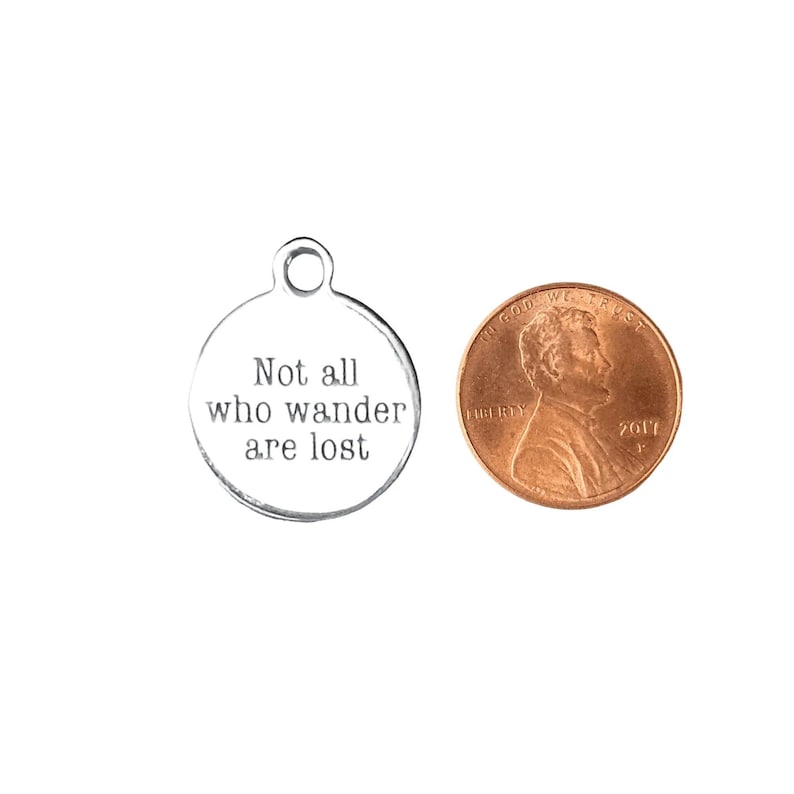 Not All Who Wander Are Lost Charm - - LadybugfeetDesigns -