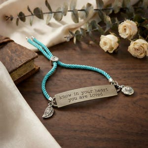 Know in Your Heart You Are Loved, Inspirational Quote Twisted rope bolo Bracelet - - LadybugfeetDesigns -