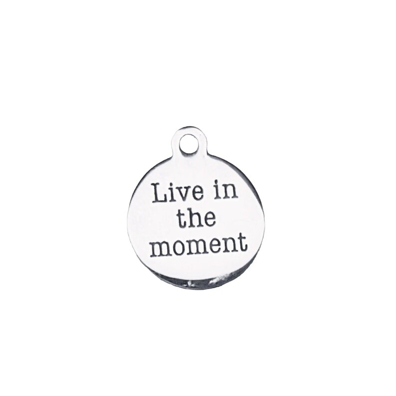 Live in The Moment Charm - - LadybugfeetDesigns -