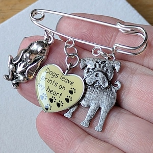 Dogs Leave Prints on my Heart Safety Pin Brooch, Purse Charm - - LadybugfeetDesigns -