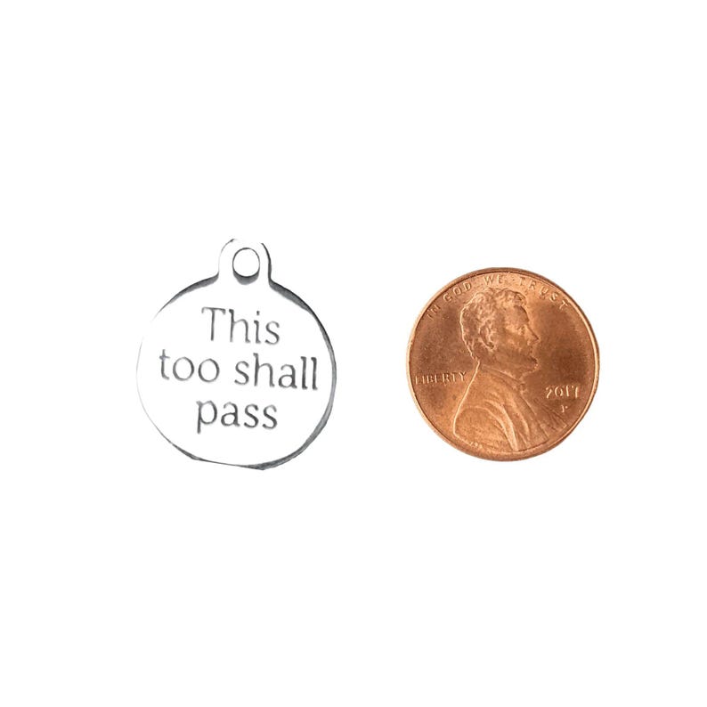 This Too Shall Pass Charm - - LadybugfeetDesigns -