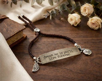 Boho Dream as if You'll Live Forever/ Inspirational Quote Twisted Rope Bolo Bracelet