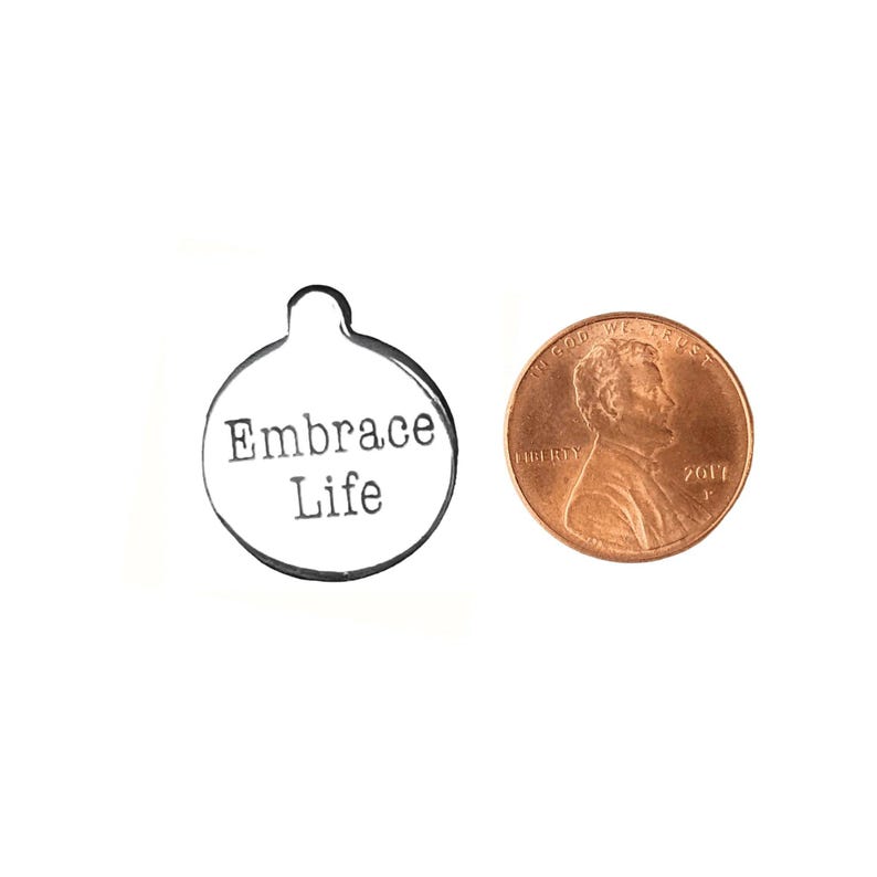 Embrace Life Charm - - LadybugfeetDesigns -