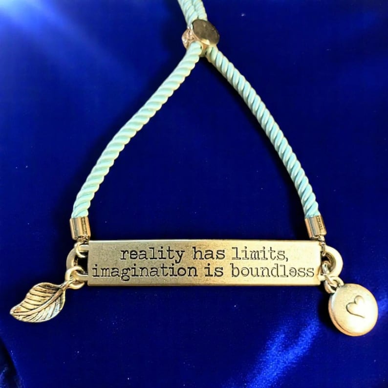Reality Has Limits Imagination is Boundless Bolo Bracelet - - LadybugfeetDesigns -