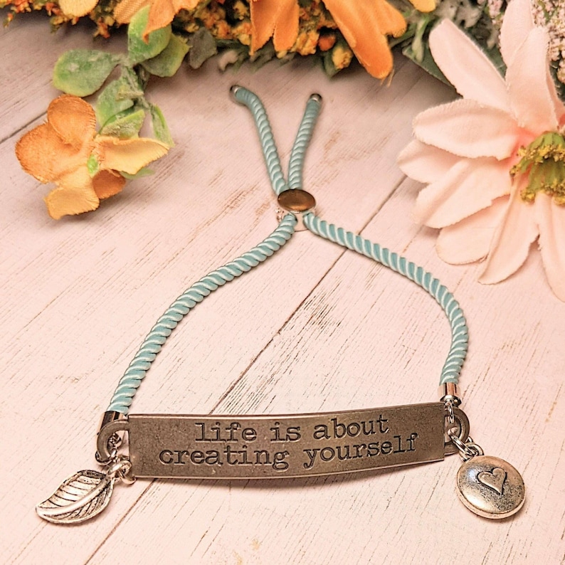 Life is About Creating Yourself bracelet - - LadybugfeetDesigns -