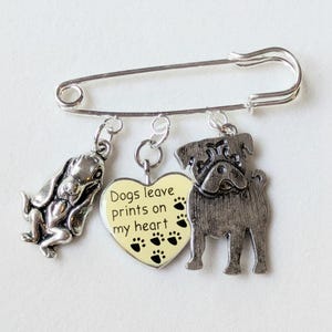 Dogs Leave Prints on my Heart Safety Pin Brooch, Purse Charm - - LadybugfeetDesigns -