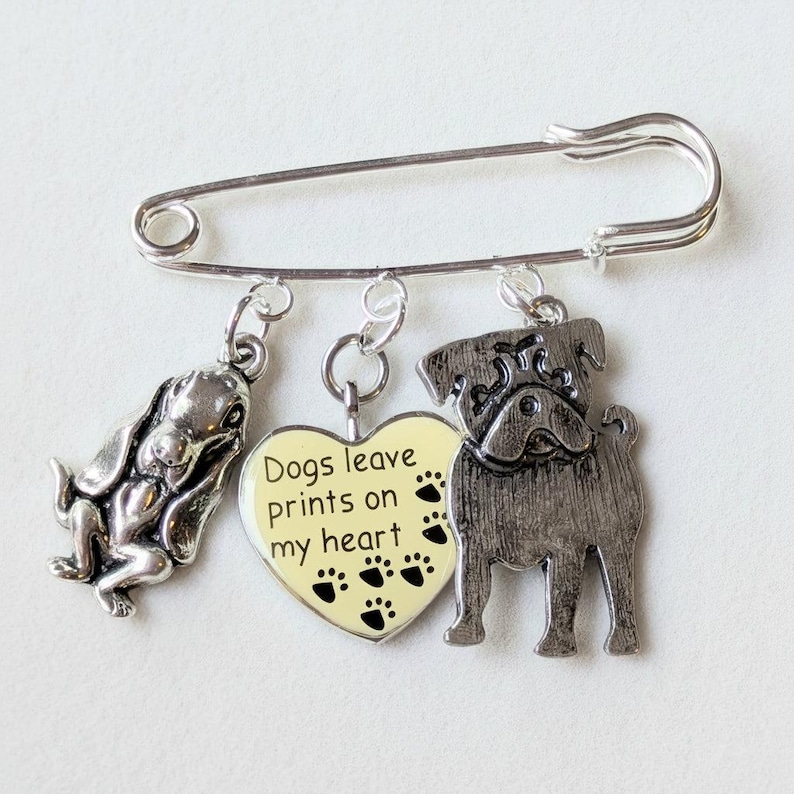Dogs Leave Prints on my Heart Safety Pin Brooch, Purse Charm - - LadybugfeetDesigns -
