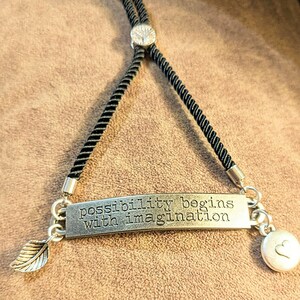 Possibility Begins with Imagination adjustable bolo bracelet - - LadybugfeetDesigns -