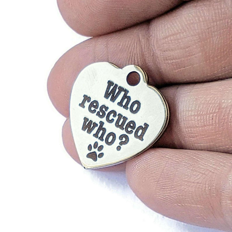 Who Rescued Who? Charm - - LadybugfeetDesigns -