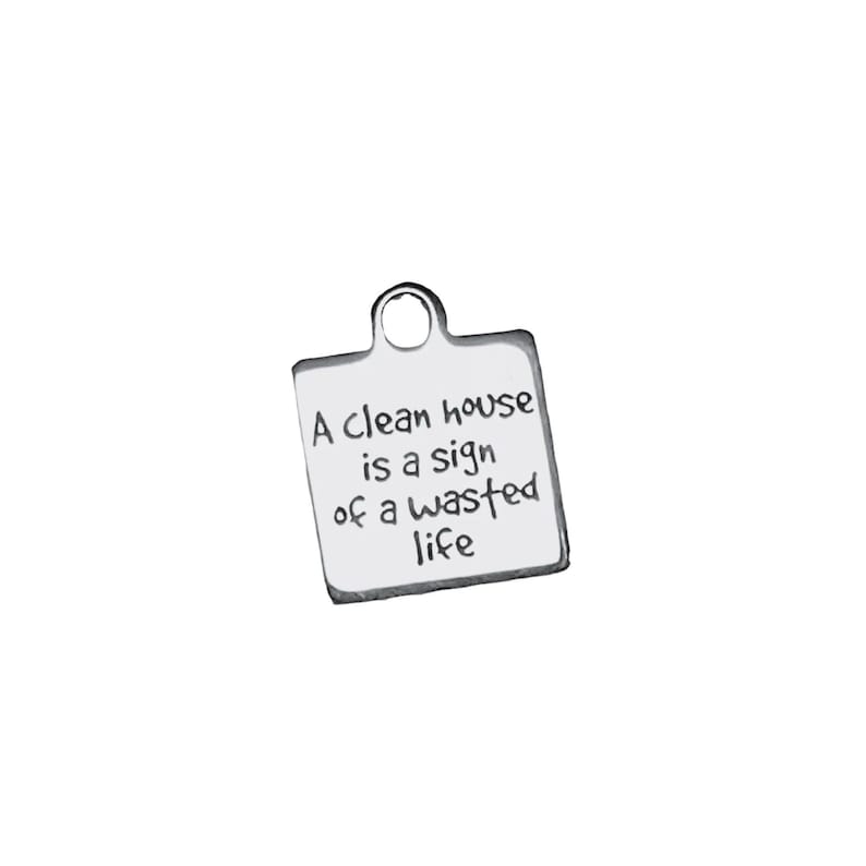 A Clean House... Charm - - LadybugfeetDesigns -
