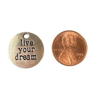 Silver Live Your Dream Charm - - LadybugfeetDesigns -