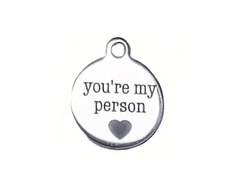 You're My Person Charm