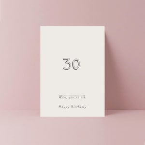 30e carte d'anniversaire drôle | Carte d'anniversaire pour un ami | 21 ans hilarant | Carte d'anniversaire d'étape | 30 aujourd'hui | Wow, tu es vieux