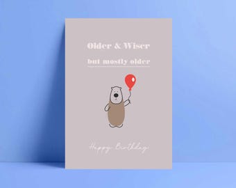 Oudere en wijzere gelukkige verjaardagskaart | Grappige verjaardag | Verjaardag collega | Verjaardag vader | Verjaardag opa | Verjaardag vriend | Verjaardag BFF