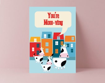 You're Mooo-ving Card | Moving House Card | New Home Card