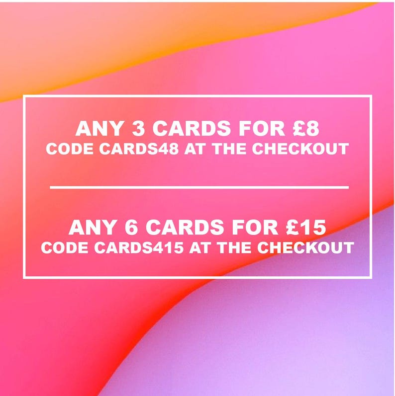 Op de afbeelding: Roze en oranje verloop achtergrond met een witte doos met de tekst "ANY 3 CARDS FOR &pound;8 CODE CARDS48 AT THE CHECKOUT" en "ANY 6 CARDS FOR &pound;15 CODE CARDS415 AT THE CHECKOUT".