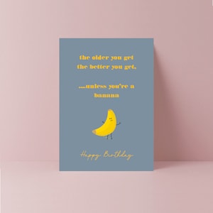 carte d'anniversaire banane | Joyeux anniversaire | Anniversaire d'un ami | Anniversaire drôle | Anniversaire adulte | Carte Humour | 40e | 50e | 60e