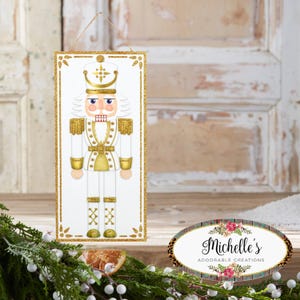 12in Wooden Sign: Nutcracker Gold