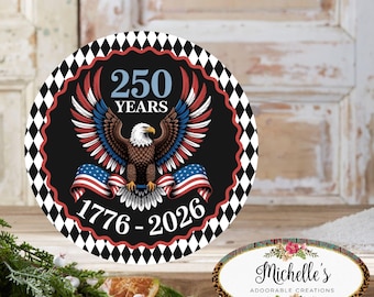 250 Years America Anniversary Sign